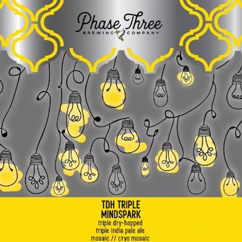 Phase Three Brewing 'TDH Triple Mindspark' TIPA